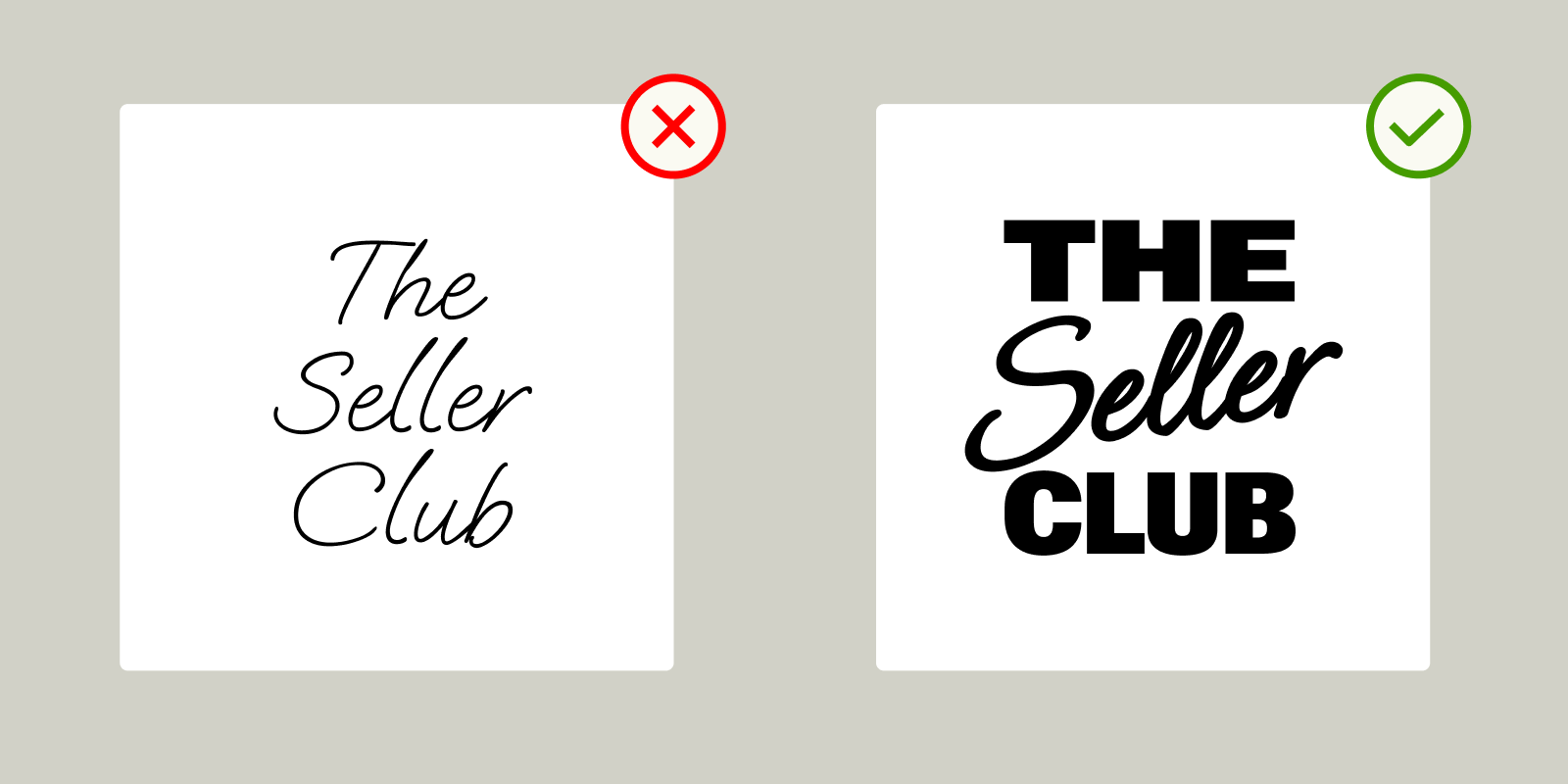 Example showing weak versus strong text design — the left has thin, cursive text marked wrong, while the right uses bold, readable lettering marked correct.