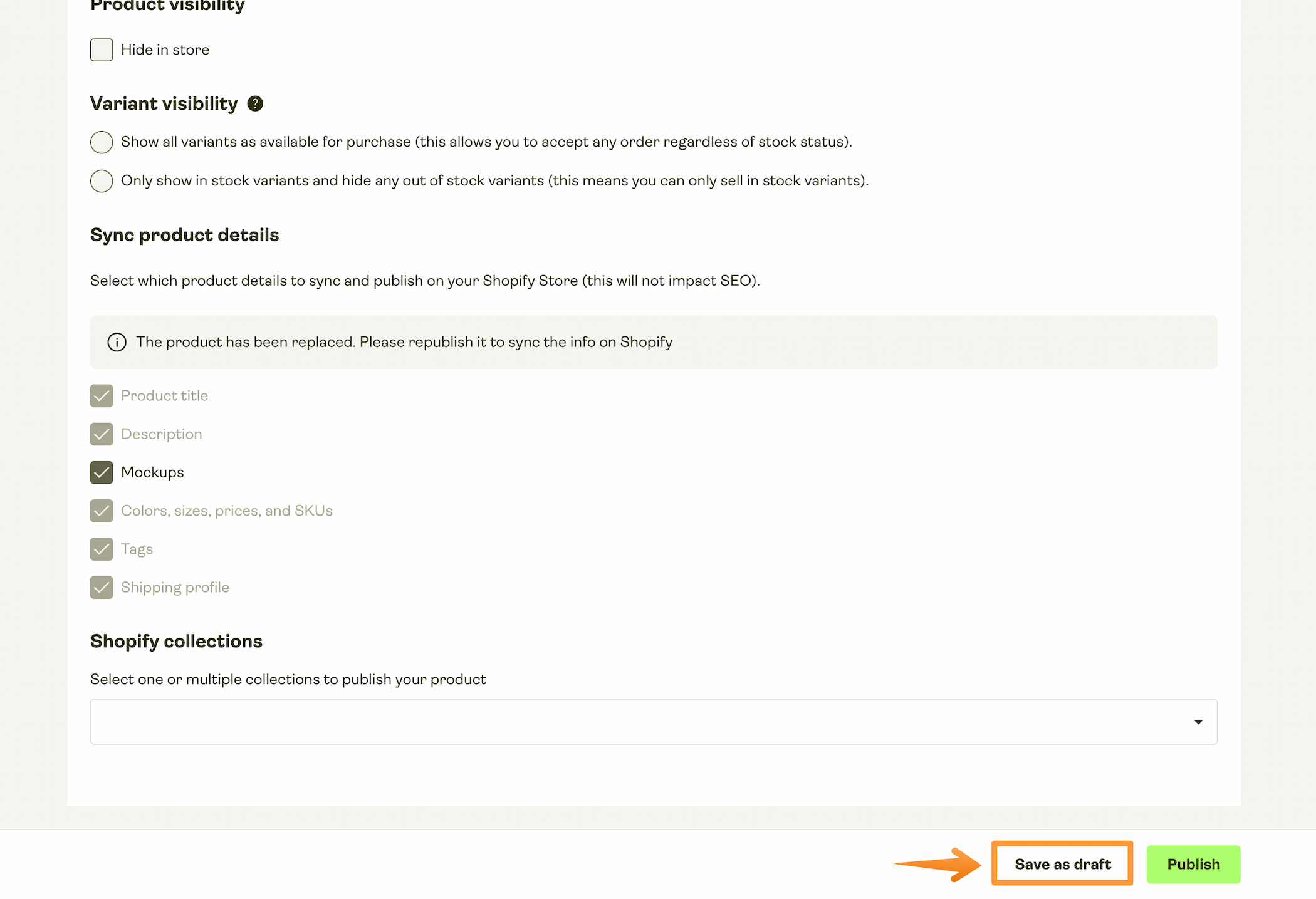Save the product as a draft.